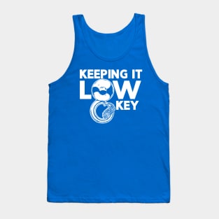 Keeping It Low Key // Music Joke // Funny Tuba Player Tank Top